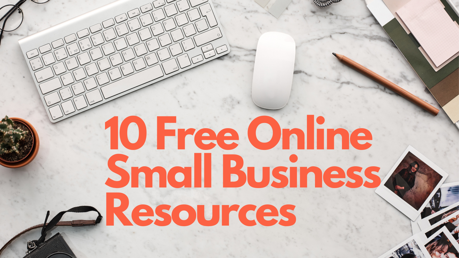 10 Free Online Small Business Resources