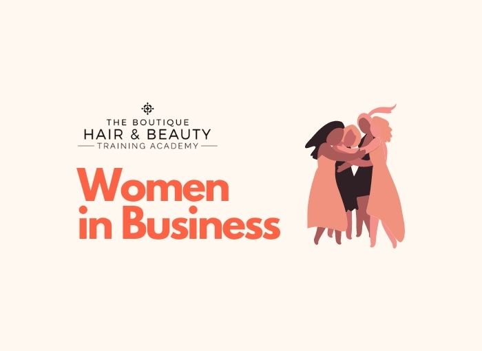 Women in Business – ‘The Boutique Hair and Beauty Training Academy’
